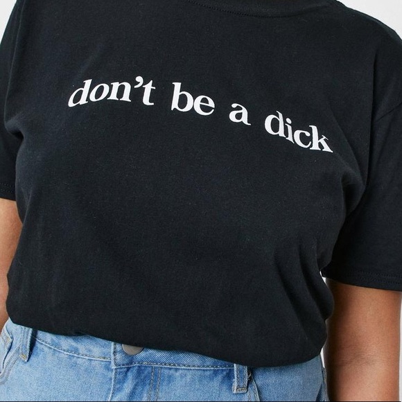 🍌BNWT 🍌DON’T BE A DICK🍌TEE🍌PLUS SIZE ONLY🍌 - Picture 2 of 4